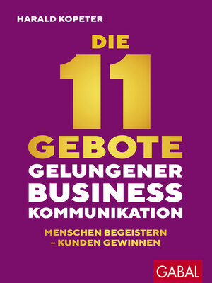 cover image of Die 11 Gebote gelungener Businesskommunikation